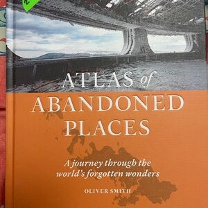 Atlas of Abandoned Places by - Orange Cover